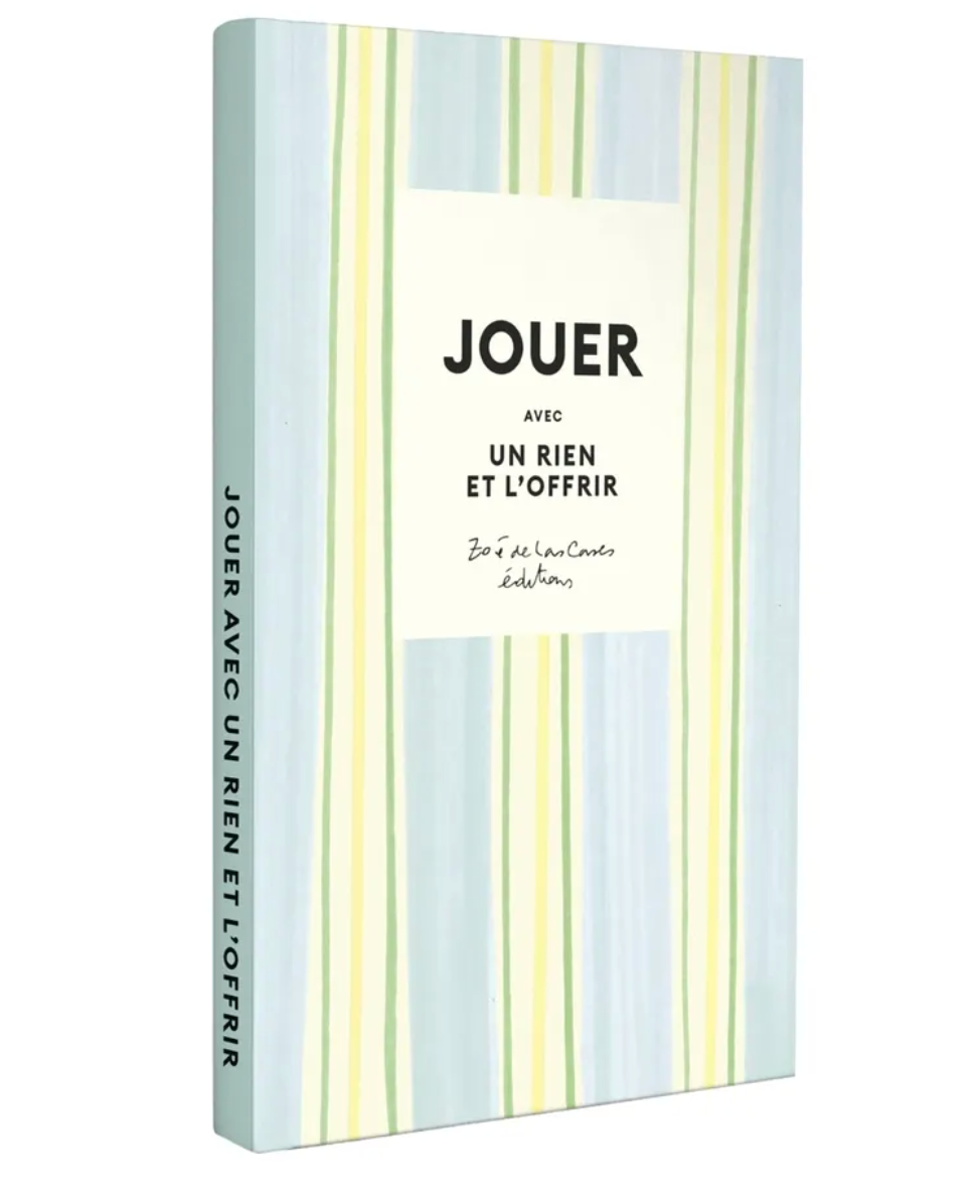 Jouer avec un rien et l'offrir